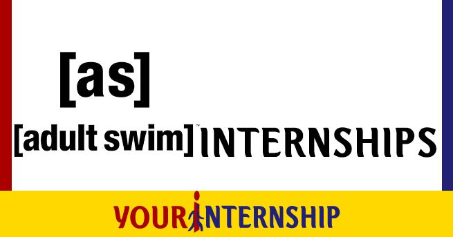 Adult Swim Internship